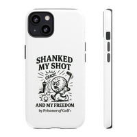 Shanked My Shot, Golf-Themed Phone Case, Funny Golf Gift, Golfer Accessory, Golf Lover's Case, Unique Sports Merchandise
