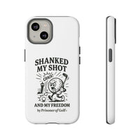 Shanked My Shot, Golf-Themed Phone Case, Funny Golf Gift, Golfer Accessory, Golf Lover's Case, Unique Sports Merchandise