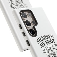 Shanked My Shot, Golf-Themed Phone Case, Funny Golf Gift, Golfer Accessory, Golf Lover's Case, Unique Sports Merchandise