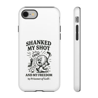 Shanked My Shot, Golf-Themed Phone Case, Funny Golf Gift, Golfer Accessory, Golf Lover's Case, Unique Sports Merchandise