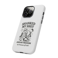 Shanked My Shot, Golf-Themed Phone Case, Funny Golf Gift, Golfer Accessory, Golf Lover's Case, Unique Sports Merchandise