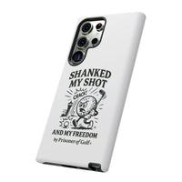 Shanked My Shot, Golf-Themed Phone Case, Funny Golf Gift, Golfer Accessory, Golf Lover's Case, Unique Sports Merchandise