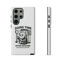Doing Time on the Back Nine, Golf-Themed Phone Case, Funny Golf Gift, Golfer Accessory, Golf Lover's Case, Unique Sports Merchandise