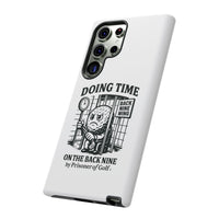 Doing Time on the Back Nine, Golf-Themed Phone Case, Funny Golf Gift, Golfer Accessory, Golf Lover's Case, Unique Sports Merchandise