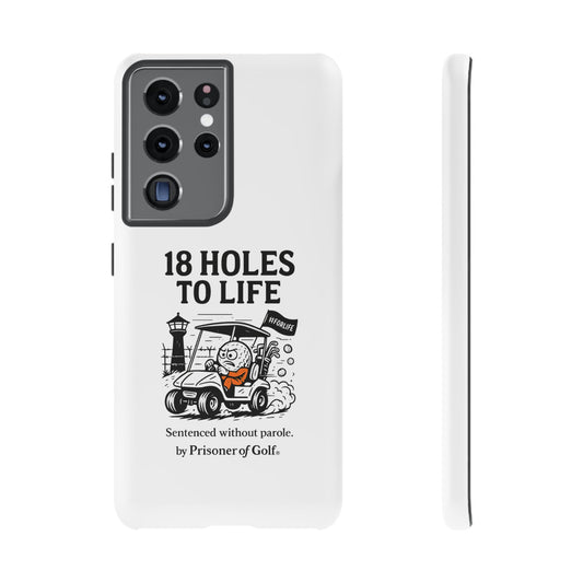 18 Holes to Life, Golf-Themed Phone Case, Funny Golf Gift, Golfer Accessory, Golf Lover's Case, Unique Sports Merchandise