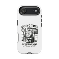 Doing Time on the Back Nine, Golf-Themed Phone Case, Funny Golf Gift, Golfer Accessory, Golf Lover's Case, Unique Sports Merchandise