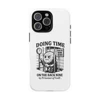 Doing Time on the Back Nine, Golf-Themed Phone Case, Funny Golf Gift, Golfer Accessory, Golf Lover's Case, Unique Sports Merchandise