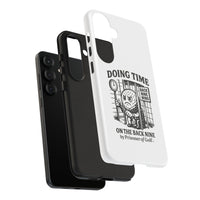 Doing Time on the Back Nine, Golf-Themed Phone Case, Funny Golf Gift, Golfer Accessory, Golf Lover's Case, Unique Sports Merchandise