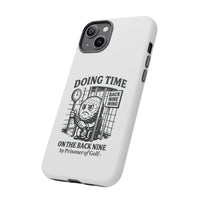 Doing Time on the Back Nine, Golf-Themed Phone Case, Funny Golf Gift, Golfer Accessory, Golf Lover's Case, Unique Sports Merchandise