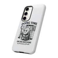 Doing Time on the Back Nine, Golf-Themed Phone Case, Funny Golf Gift, Golfer Accessory, Golf Lover's Case, Unique Sports Merchandise