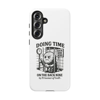 Doing Time on the Back Nine, Golf-Themed Phone Case, Funny Golf Gift, Golfer Accessory, Golf Lover's Case, Unique Sports Merchandise