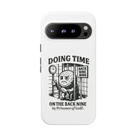 Doing Time on the Back Nine, Golf-Themed Phone Case, Funny Golf Gift, Golfer Accessory, Golf Lover's Case, Unique Sports Merchandise