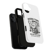 Doing Time on the Back Nine, Golf-Themed Phone Case, Funny Golf Gift, Golfer Accessory, Golf Lover's Case, Unique Sports Merchandise
