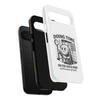 Doing Time on the Back Nine, Golf-Themed Phone Case, Funny Golf Gift, Golfer Accessory, Golf Lover's Case, Unique Sports Merchandise