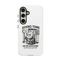 Doing Time on the Back Nine, Golf-Themed Phone Case, Funny Golf Gift, Golfer Accessory, Golf Lover's Case, Unique Sports Merchandise